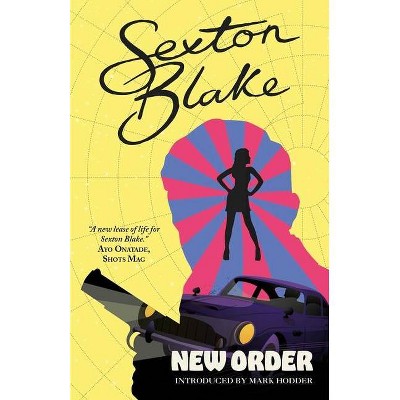 Sexton Blake's New Order, 5 - (The Sexton Blake Library) by  Mark Hodder (Paperback)