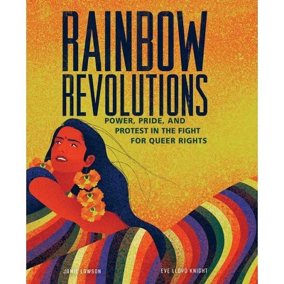 Rainbow Revolutions - by  Jamie Lawson (Hardcover)