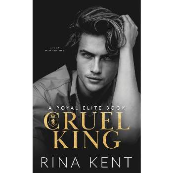 Cruel King - (Royal Elite) by Rina Kent