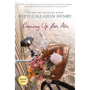 Coming Up for Air - by  Patti Callahan Henry (Paperback) - 1 of 1