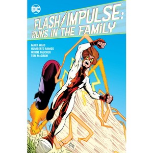 Flash/Impulse: Runs in the Family - by  Mark Waid (Paperback) - 1 of 1