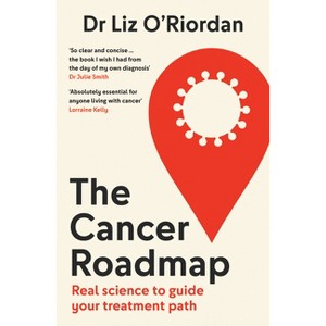 The Cancer Roadmap - by  Liz O'Riordan (Paperback) - 1 of 1