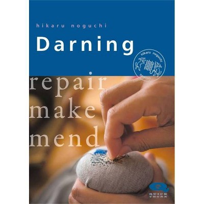 Darning - (Crafts and Family Activities) by  Hikaru Noguchi (Paperback)