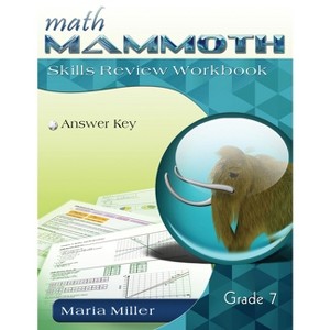 Math Mammoth Grade 7 Skills Review Workbook Answer Key - by  Maria Miller (Paperback) - 1 of 1