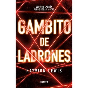 Gambito de Los Ladrones / Thieve's Gambit - by  Kayvion Lewis (Paperback) - 1 of 1