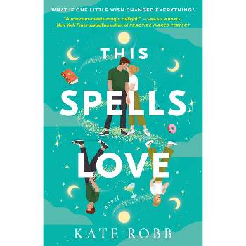 This Spells Love - by  Kate Robb (Paperback)