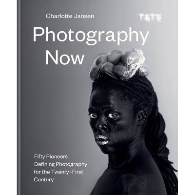 Photography Now - by  Charlotte Jansen (Hardcover)