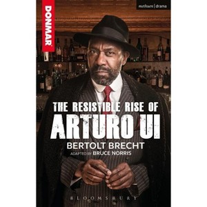 The Resistible Rise of Arturo Ui - (Modern Plays) by  Bertolt Brecht (Paperback) - 1 of 1