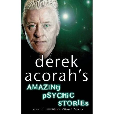 Derek Acorah's Amazing Psychic Stories - (Paperback)