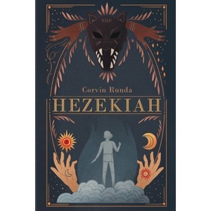 Hezekiah - by  Corvin Runda (Paperback) - 1 of 1
