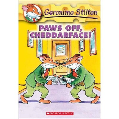 Paws Off, Cheddarface! - (Geronimo Stilton) by  Geronimo Stilton (Paperback)