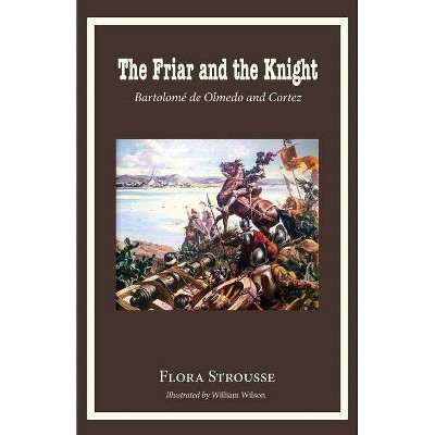 The Friar and the Knight - by  Flora Strousse (Paperback)