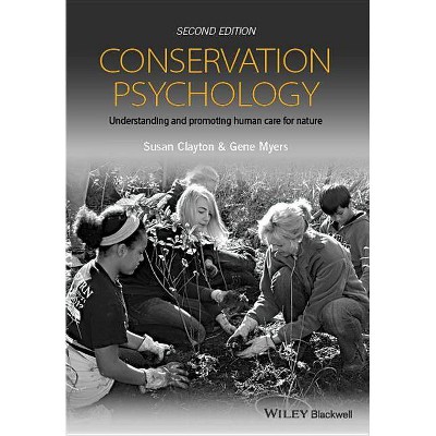 Conservation Psychology - 2nd Edition by  Susan Clayton & Gene Myers (Paperback)