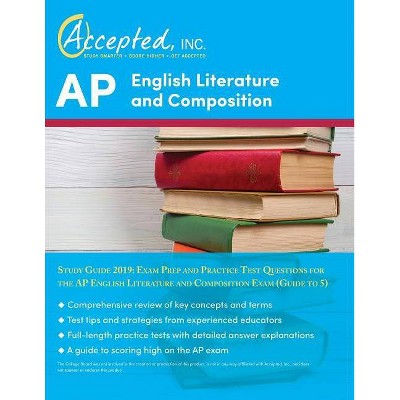 AP English Literature and Composition Study Guide 2019 - by  Inc Ap Exam Prep Team Accepted (Paperback)