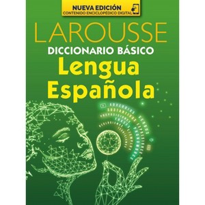 Diccionario Básico Lengua Española - by  Ediciones Larousse (Paperback) - 1 of 1