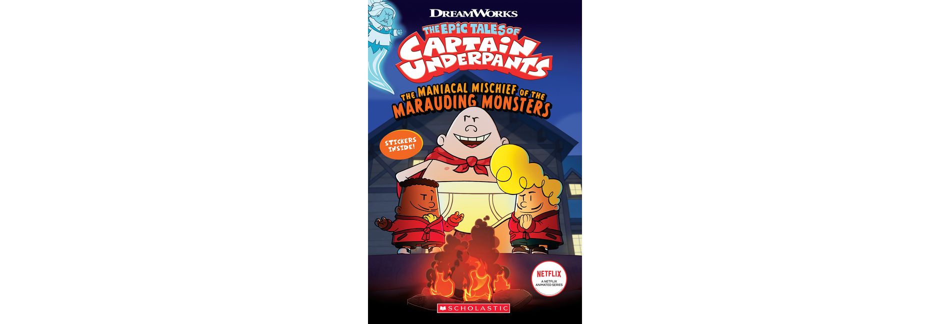 The Maniacal Mischief of the Marauding Monsters (the Epic Tales of Captain Underpants Tv) - by Scholastic Inc. (Paperback)