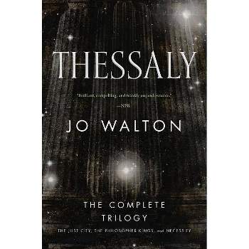 Thessaly - by  Jo Walton (Paperback)