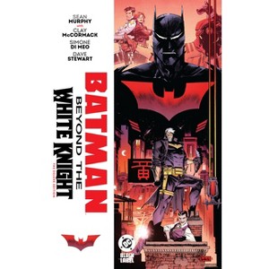 Batman: Beyond the White Knight: The Deluxe Edition - by  Sean Murphy (Hardcover) - 1 of 1