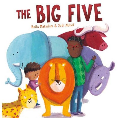 The Big Five - by  Bella Makatini (Paperback)