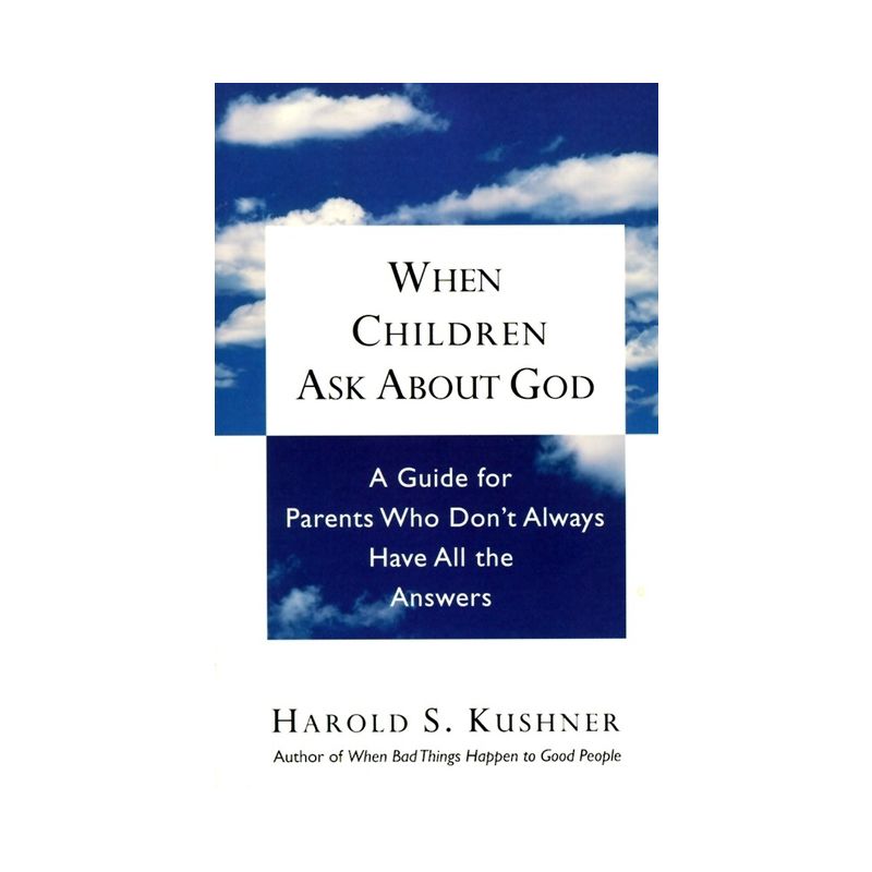 When Children Ask about God - by  Harold S Kushner (Paperback), 1 of 2