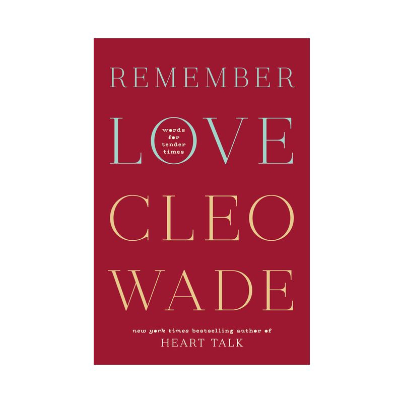 Remember Love - by  Cleo Wade (Hardcover), 1 of 2