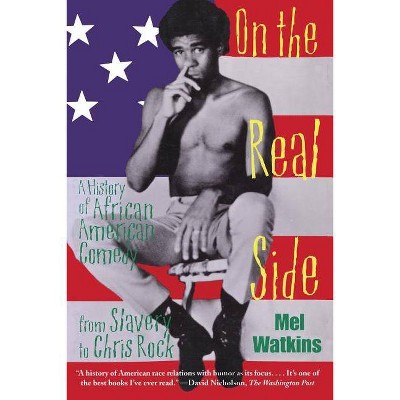 On the Real Side - 2nd Edition by  Mel Watkins (Paperback)