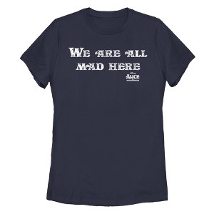 Women's Alice in Wonderland Distressed We Are All Mad Here Quote T-Shirt - 1 of 4