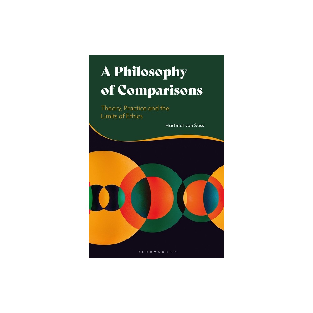 A Philosophy of Comparisons - by Hartmut Von Sass (Paperback)