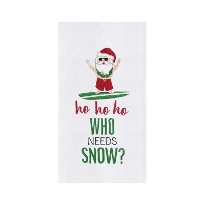 C&F Home Who Needs Snow Flour Sack Kitchen Dishtowel