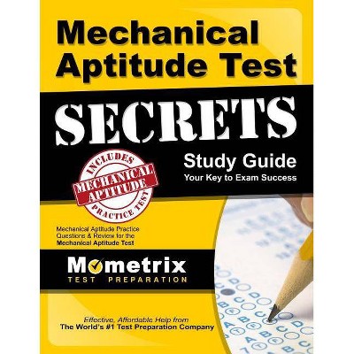 Mechanical Aptitude Test Secrets Study Guide - (Mometrix Secrets Study Guides) by  Aptitude Exam Secrets Test Prep Mechanical (Paperback)