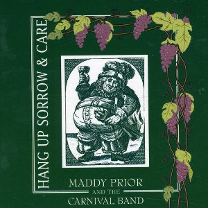 Maddy Prior - Hang Up Sorrow and Care (CD) - 1 of 1