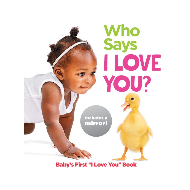 Who Says I Love You? - (Highlights Baby Mirror Board Books) (Board Book), 1 of 2