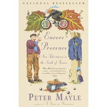 Encore Provence - (Vintage Departures) by  Peter Mayle (Paperback)