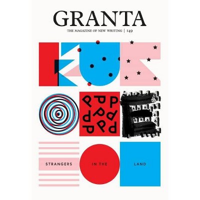 Granta 149 - (Magazine of New Writing) by  Sigrid Rausing (Paperback)