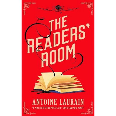 The Readers' Room - by  Antoine Laurain (Paperback)