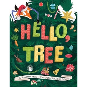 Hello, Tree - by  Alastair Heim (Hardcover) - 1 of 1