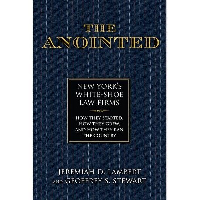 The Anointed - by  Jeremiah Lambert & Geoffrey S Stewart (Hardcover)