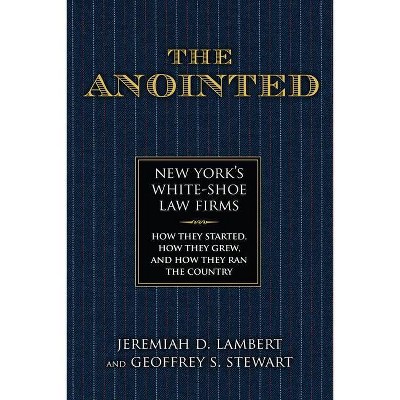 The Anointed - by  Jeremiah Lambert & Geoffrey S Stewart (Hardcover)