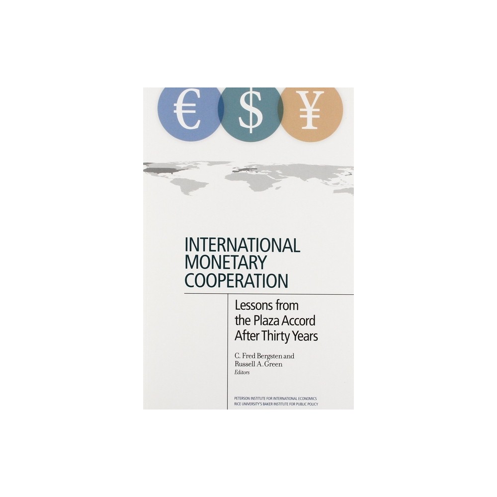 International Monetary Cooperation - by C Fred Bergsten & Russell Green (Paperback)