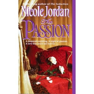 The Passion - (Notorious) by  Nicole Jordan (Paperback) - 1 of 1