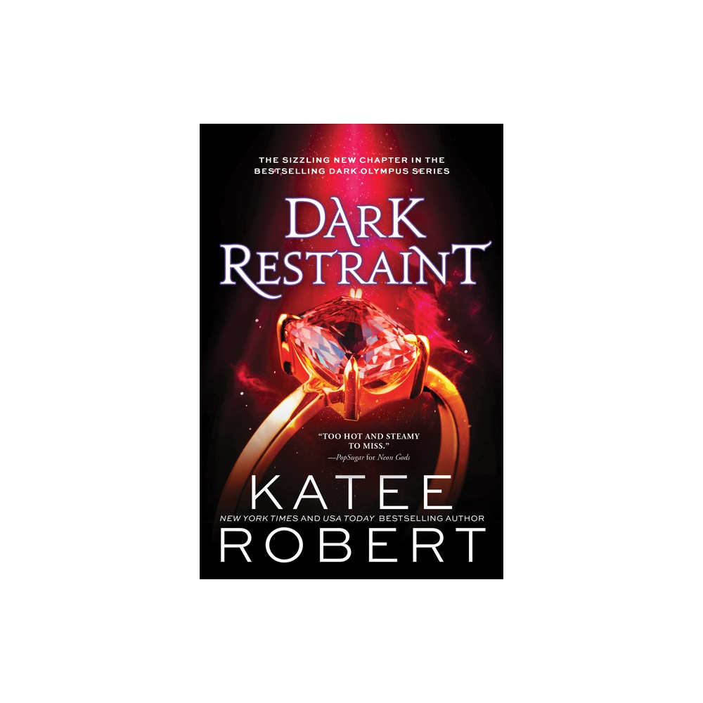 Dark Restraint - (Dark Olympus) by Katee Robert (Paperback)