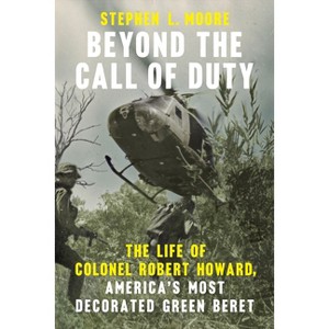 Beyond the Call of Duty - (American War Heroes) by  Stephen L Moore (Paperback) - 1 of 1