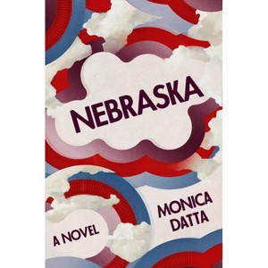 Nebraska - by  Monica Datta (Hardcover) - 1 of 1
