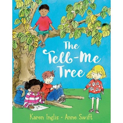 The Tell-Me Tree - by  Karen Inglis (Paperback)