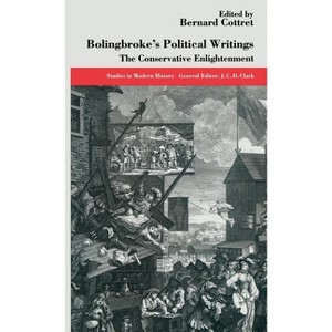 Bolingbroke's Political Writings - (Studies in Modern History) by  Bernard Cottret (Hardcover) - 1 of 1