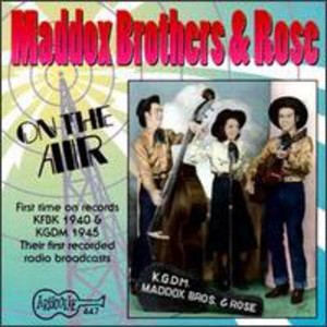 The Maddox Brothers & Rose - On the Air: 1940's (CD) - 1 of 1