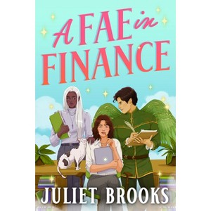 A Fae in Finance - (How to Do Business in Fairie) by  Juliet Brooks (Paperback) - 1 of 1