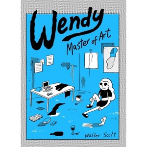 Wendy, Master of Art - by  Walter Scott (Paperback) - 1 of 1