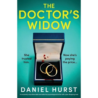 The Doctor's Widow - (the Doctor's Wife) By Daniel Hurst (paperback ...