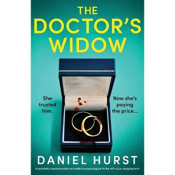 The Doctor's Widow - (The Doctor's Wife) by  Daniel Hurst (Paperback)
